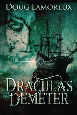 Dracula's Demeter By Lamoreux 9784824103437 (Paperback)