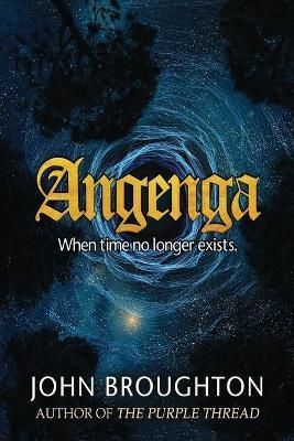 Angenga: The Disappearance Of Time By Broughton, John 9784824109330