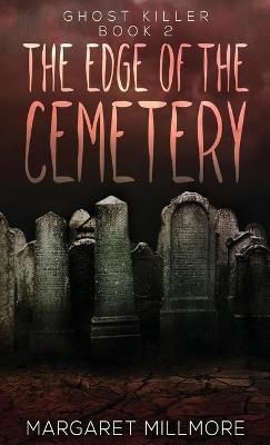 Edge of the Cemetery By Millmore 9784824111494 (Hardback)
