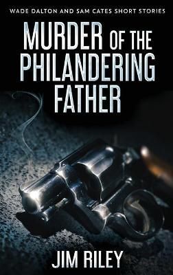 Murder Of The Philandering Father By Jim Riley 9784824114372