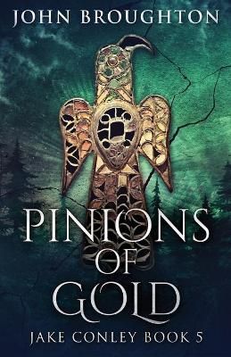 Pinions Of Gold By Broughton 9784824117007 (Paperback)