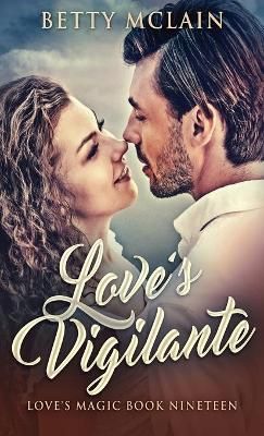 Love's Vigilante By McLain 9784824117243 (Hardback)