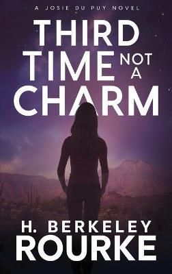 Third Time, Not A Charm By Rourke 9784824118226 (Hardback)