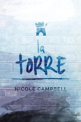 La Torre By Campbell, Nicole 9784824119988 (Paperback)