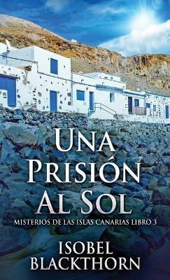 Prisión Al Sol By Blackthorn 9784824121745 (Hardback)