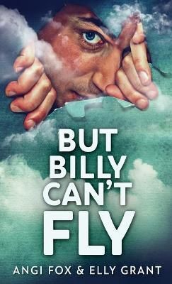 But Billy Can't Fly By Fox 9784824126627 (Hardback)