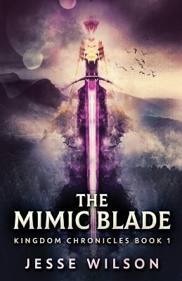 The Mimic Blade By Jesse Wilson 9784824140661 (Paperback)