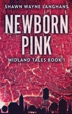 Newborn Pink By Langhans 9784824144706 (Hardback)