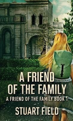 Friend Of The Family By Field 9784824152060 (Hardback)