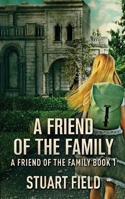 Friend Of The Family By Field 9784824152091 (Hardback)