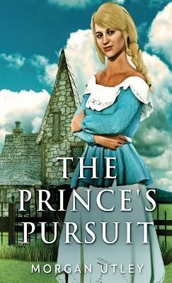 The Prince's Pursuit By Morgan Utley 9784824152916 (Hardback)
