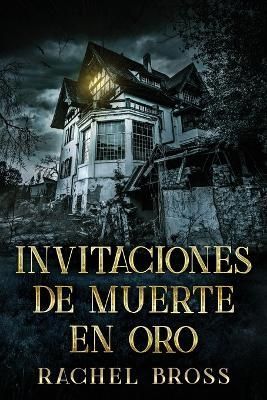 Invitaciones De Muerte En Oro 9784824153494 (Paperback)