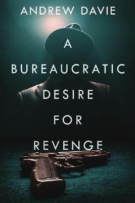 A Bureaucratic Desire For Revenge By Andrew Davie 9784824158192