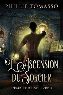 L'Ascension du Sorcier By Tomasso 9784824165756 (Paperback)