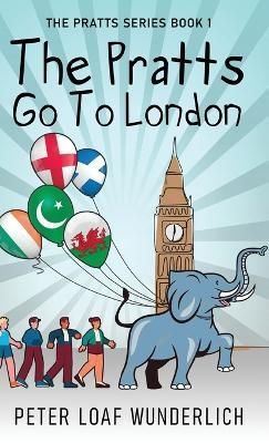 The Pratts Go To London By Peter Loaf Wunderlich 9784824169655