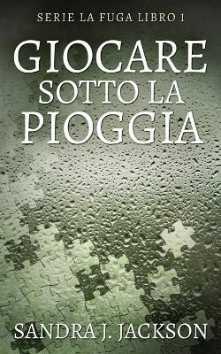 Giocare sotto la pioggia By Sandra J Jackson 9784824171016 (Paperback)