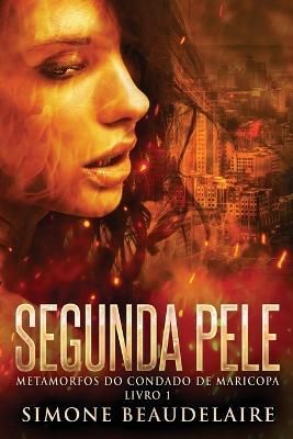 Segunda Pele By Simone Beaudelaire 9784824171917 (Paperback)