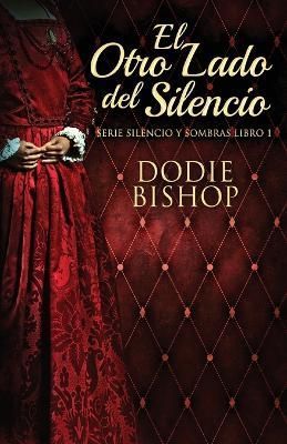 El Otro Lado del Silencio By Dodie Bishop 9784824172587 (Paperback)