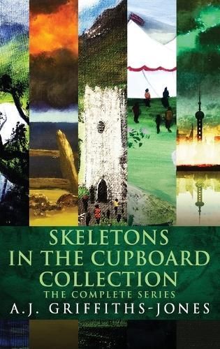 Skeletons In The Cupboard Collection By A J Griffiths-Jones (Hardback)