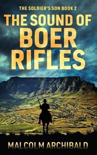 Sound of Boer Rifles By Archibald 9784824190178 (Hardback)