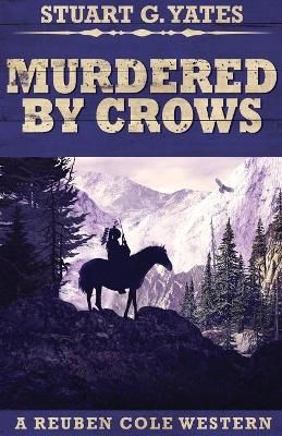 Murdered By Crows By Yates, Stuart G. 9784867455340 (Paperback)