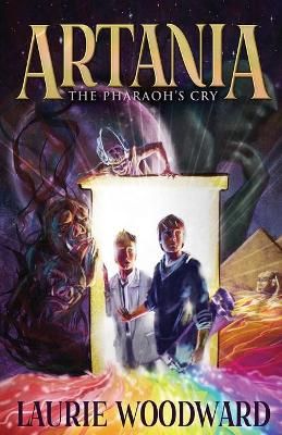 Artania - The Pharaoh's Cry By Laurie Woodward 9784867458945