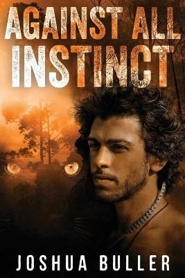 Against All Instinct By Joshua Buller 9784867471180 (Paperback)