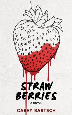 Strawberries By Bartsch, Casey 9784867473689 (Hardback)