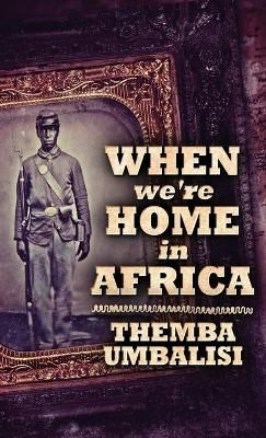 When We're Home In Africa By Umbalisi 9784867473801 (Hardback)