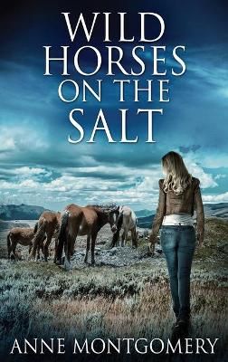 Wild Horses On The Salt By Montgomery, Anne 9784867473887 (Hardback)