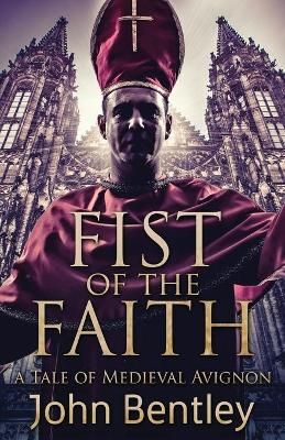 Fist Of The Faith By Bentley 9784867473962 (Paperback)