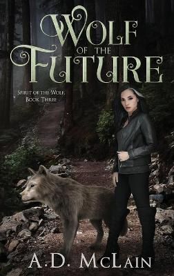 Wolf Of The Future By McLain, A.D. 9784867477977 (Hardback)