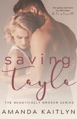 Saving Tayla By Amanda Kaitlyn 9784867500217 (Paperback)