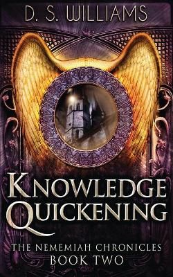Knowledge Quickening By D S Williams 9784867503485 (Paperback)