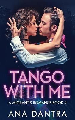 Tango With Me By Ana Dantra 9784867503744 (Hardback)