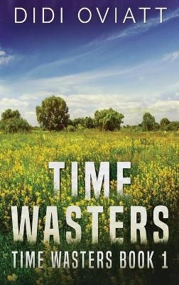 Time Wasters #1 By Didi Oviatt 9784867505144 (Hardback)