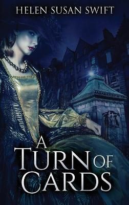 A Turn Of Cards By Swift, Helen Susan 9784867506295 (Hardback)