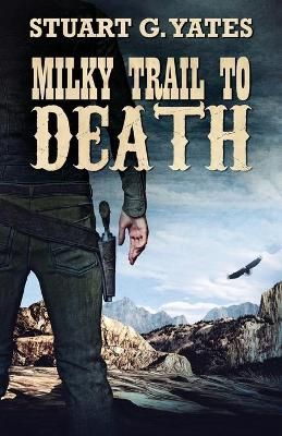 Milky Trail To Death By Yates 9784867506776 (Paperback)