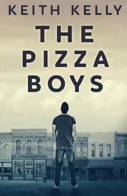 The Pizza Boys By Kelly, Keith 9784867507773 (Paperback)