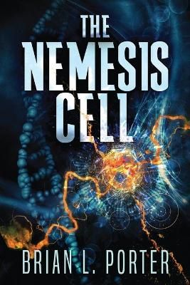 The Nemesis Cell By Porter, Brian L. 9784867511251 (Paperback)