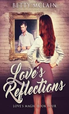 Love's Reflections By McLain 9784867514610 (Hardback)