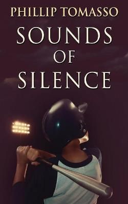 Sounds Of Silence By Tomasso, Phillip 9784867515389 (Paperback)