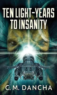 Ten Light-Years To Insanity By Dancha 9784867515860 (Hardback)