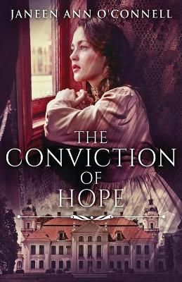 The Conviction Of Hope By Janeen Ann O'Connell 9784867516072