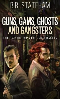 Guns, Gams, Ghosts and Gangsters By Stateham 9784867516744 (Hardback)