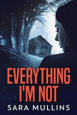 Everything I'm Not By Mullins 9784867520222 (Paperback)