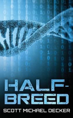 Half-Breed By Scott Michael Decker 9784867520703 (Paperback)
