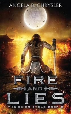 Fire and Lies By Chrysler 9784867521007 (Paperback)