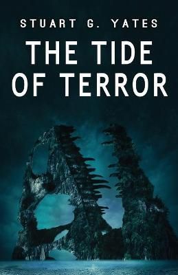 The Tide of Terror By Yates, Stuart 9784867526422 (Paperback)
