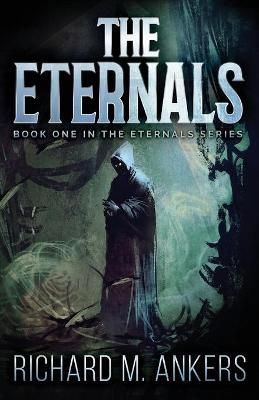 The Eternals By Richard Ankers 9784867527757 (Paperback)